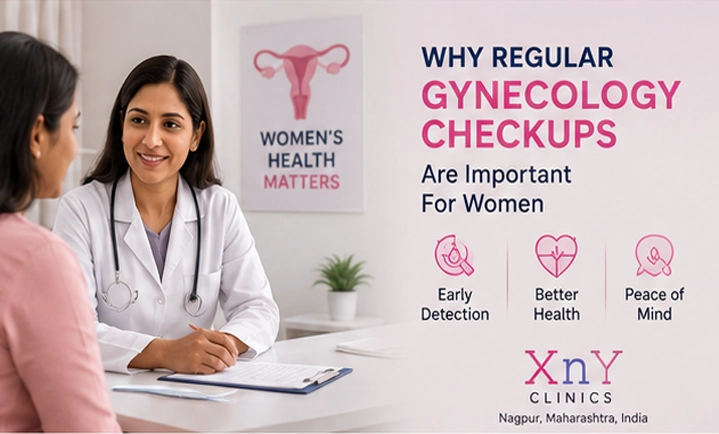 Why Regular Gynecology Checkups Are Important for Women